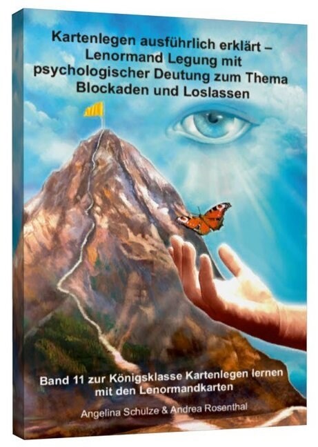 Kartenlegen ausfuhrlich erklart - Lenormand-Legung mit psychologischer Deutung zum Thema Blockaden und Loslassen (Paperback)