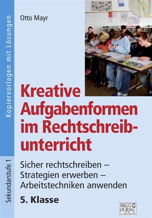 Kreative Aufgabenformen im Rechtschreibunterricht 5. Klasse (Paperback)