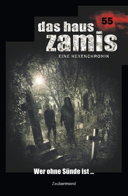 Das Haus Zamis 55 - Wer ohne Sunde ist ... (Paperback)