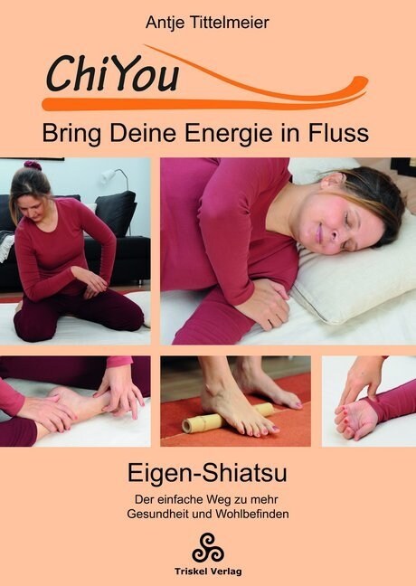 ChiYou - Bring Deine Energie in Fluss (Paperback)