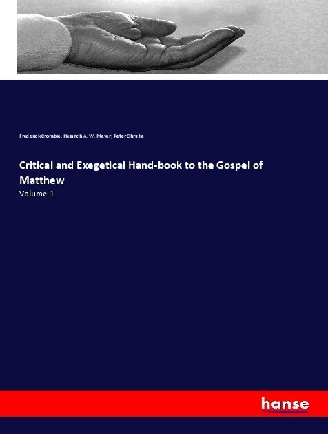 Critical and Exegetical Hand-book to the Gospel of Matthew (Paperback)