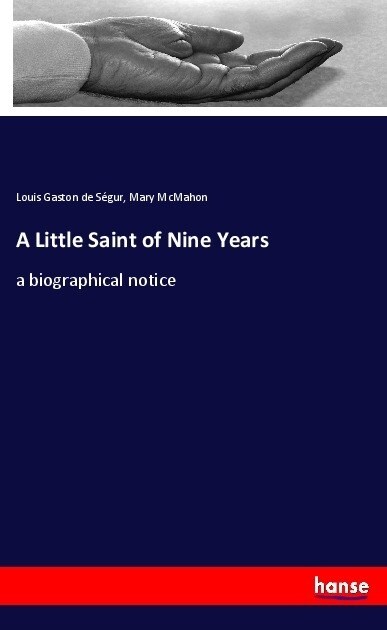 A Little Saint of Nine Years (Paperback)