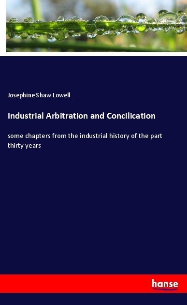Industrial Arbitration and Concilication (Paperback)