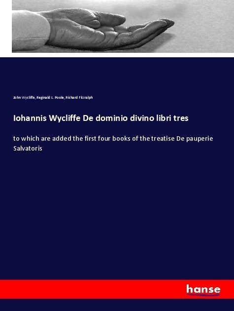 Iohannis Wycliffe De dominio divino libri tres (Paperback)