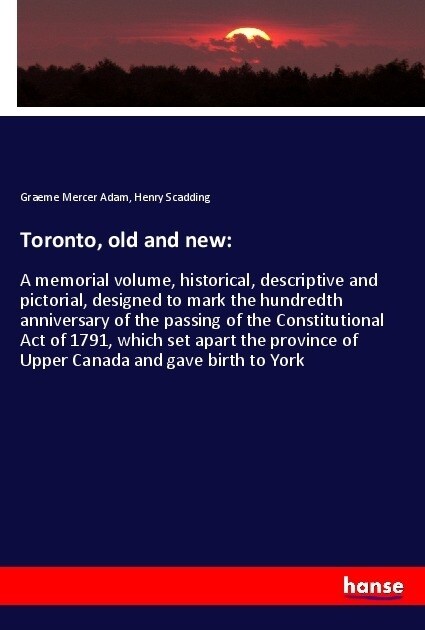 Toronto, old and new: (Paperback)