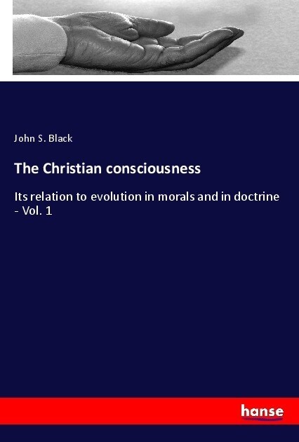 The Christian consciousness (Paperback)