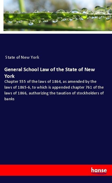 General School Law of the State of New York (Paperback)