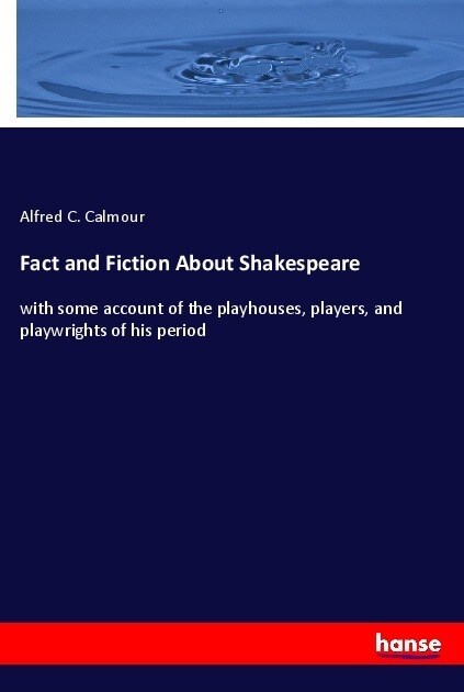 Fact and Fiction About Shakespeare (Paperback)