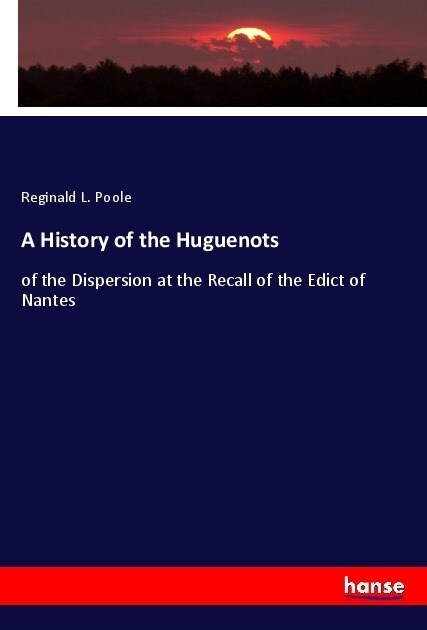 A History of the Huguenots (Paperback)