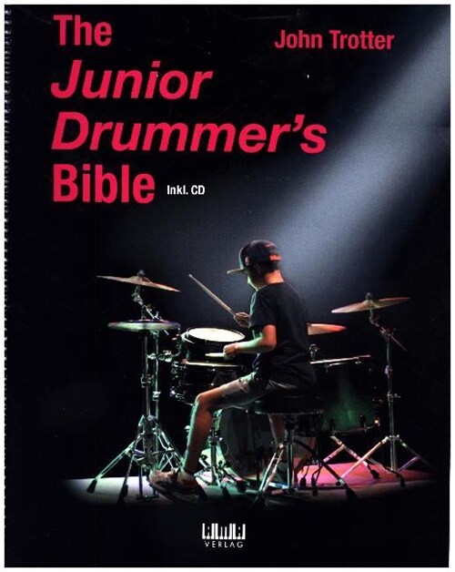 The Junior Drummers Bible, m. 1 Audio-CD (Sheet Music)