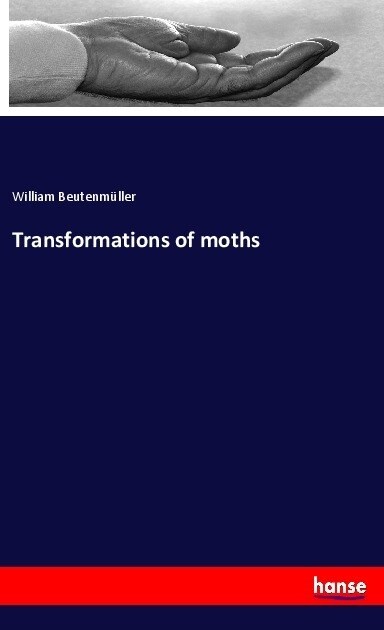 Transformations of moths (Paperback)