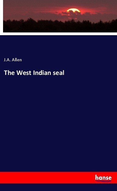 The West Indian seal (Paperback)