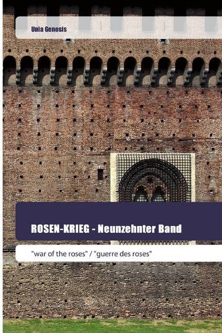 ROSEN-KRIEG - Neunzehnter Band (Paperback)