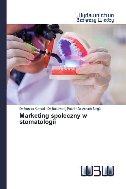 Marketing spoleczny w stomatologii (Paperback)