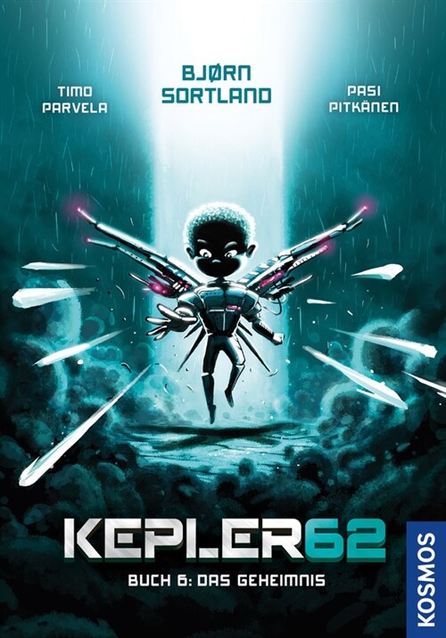 Kepler62: Buch 6 - Das Geheimnis (Hardcover)
