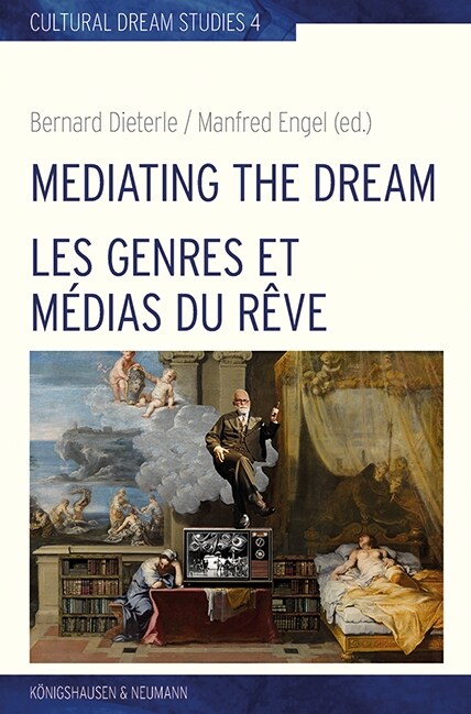 Mediating the Dream - Les genres et medias du reve (Paperback)