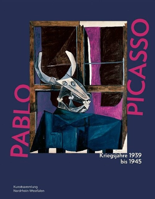 Pablo Picasso. Kriegsjahre 1939 bis 1945 (Hardcover)