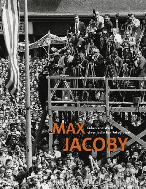 Max Jacoby. Leben und Werk eines judischen Fotografen (Hardcover)