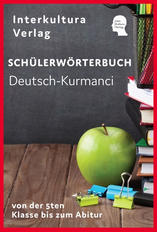 Interkultura Schulerworterbuch Deutsch-Kurmanci (Paperback)