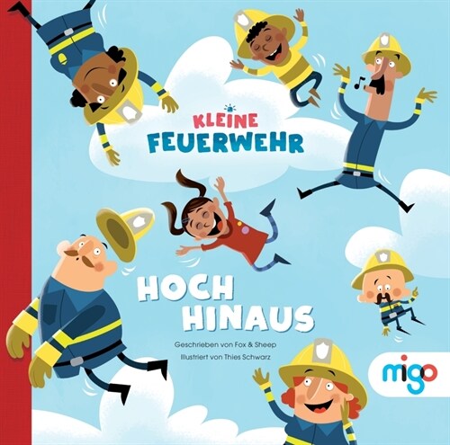 Kleine Feuerwehr - Hoch hinaus (Hardcover)