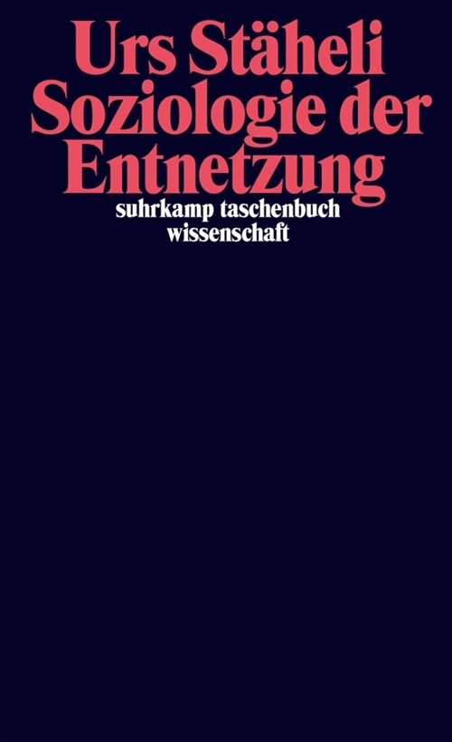 Soziologie der Entnetzung (Paperback)