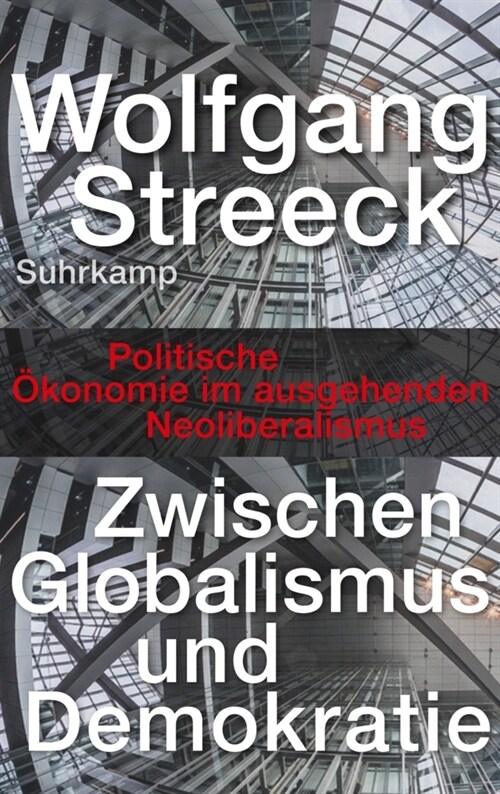 Zwischen Globalismus und Demokratie (Hardcover)