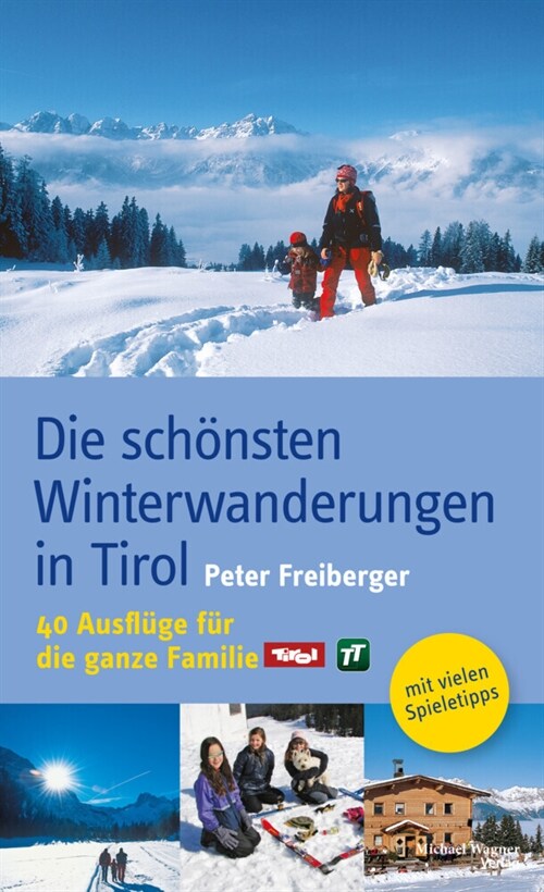 Die schonsten Winterwanderungen in Tirol (Hardcover)