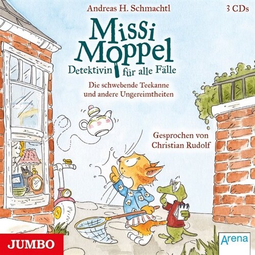 Missi Moppel. Die schwebende Teekanne und andere Ungereimtheiten, 3 Audio-CD (CD-Audio)