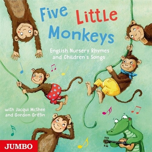 Five Little Monkeys. English Nursery Rhymes and Childrens Songs, Audio-CD (CD-Audio)