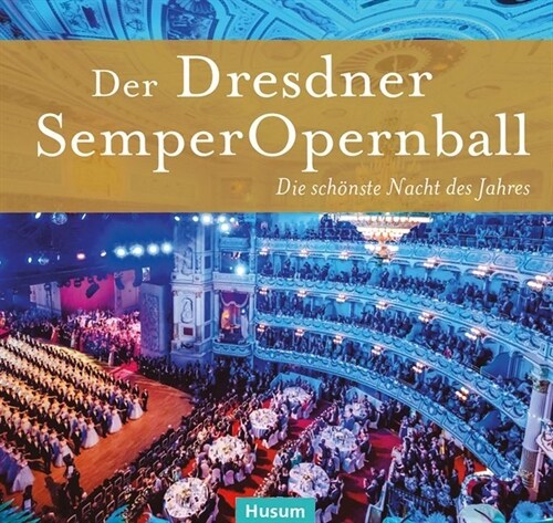 Der Dresdner SemperOpernball (Hardcover)