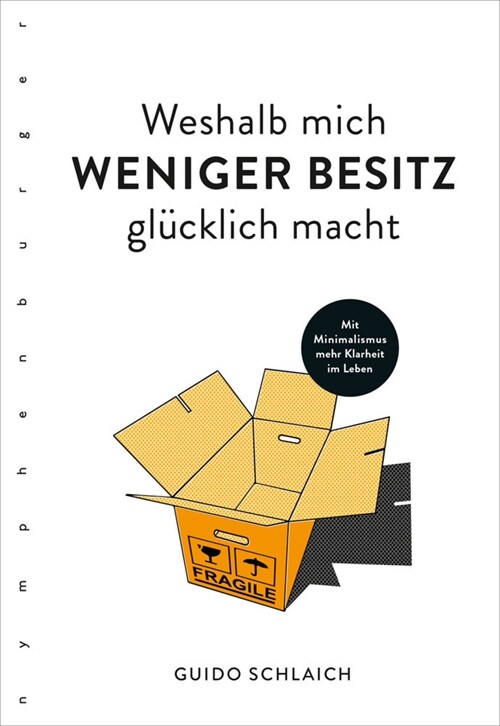 Weshalb mich weniger Besitz glucklich macht (Paperback)