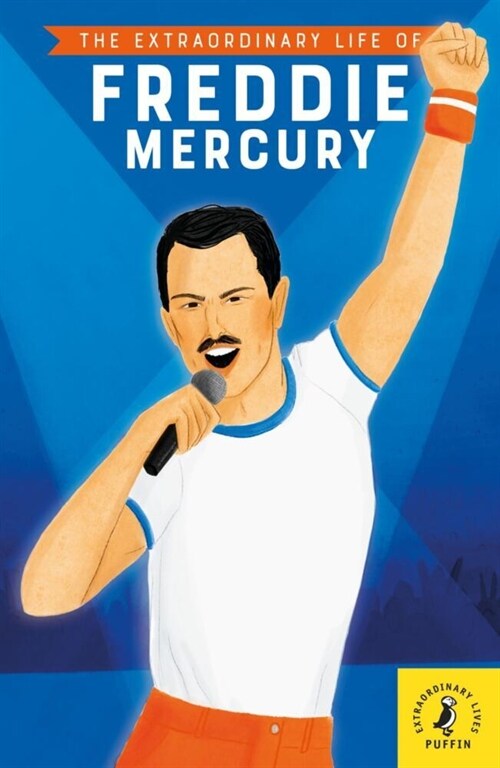 The Extraordinary Life of Freddie Mercury (Paperback)