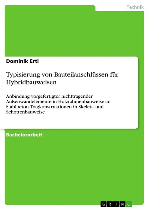 Typisierung von Bauteilanschlussen fur Hybridbauweisen (Paperback)