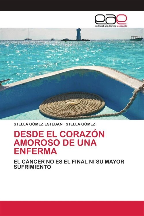 DESDE EL CORAZON AMOROSO DE UNA ENFERMA (Paperback)