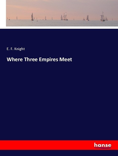 Where Three Empires Meet (Paperback)