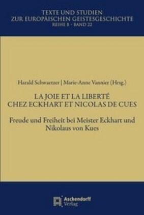 LA JOIE ET LA LIBERTE CHEZ ECKHART ET NICOLAS DE CUES (Book)
