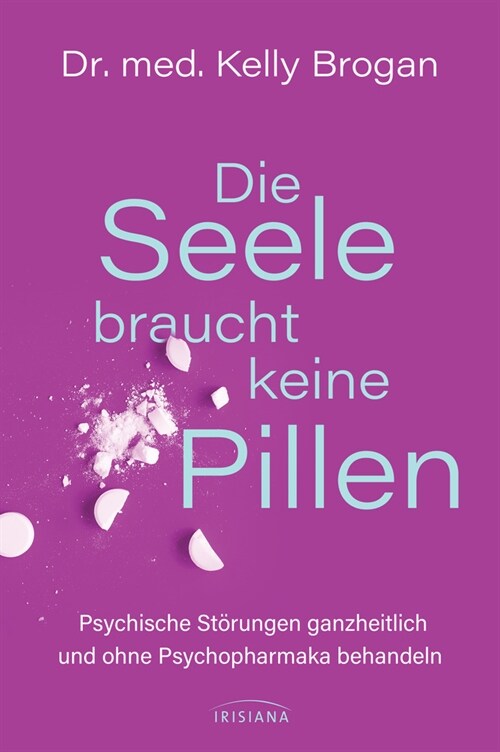 Die Seele braucht keine Pillen (Hardcover)