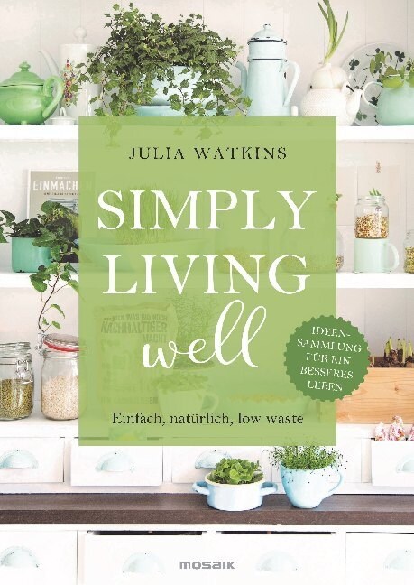 Simply living well (Hardcover)