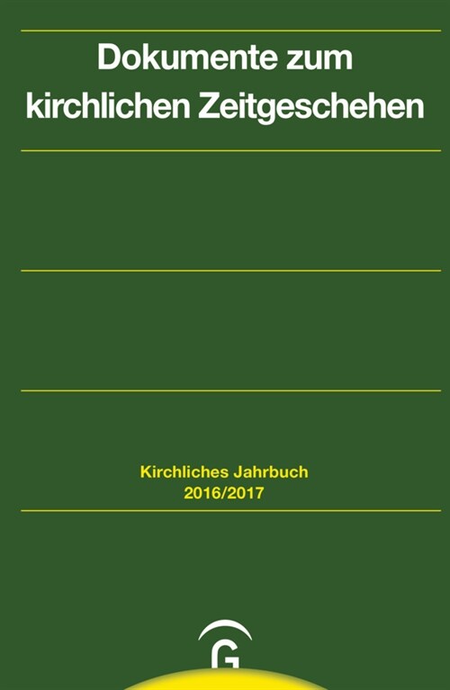 Dokumente zum kirchlichen Zeitgeschehen - Kirchliches Jahrbuch. Ausg.2016-2017/1 (Paperback)