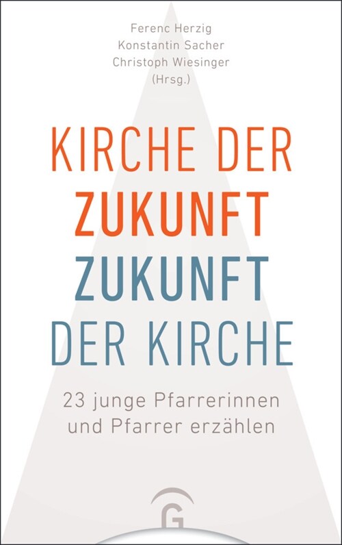 Kirche der Zukunft - Zukunft der Kirche (Paperback)