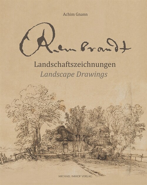 Rembrandt: Landschaftszeichnungen / Landscape Drawings (Hardcover)