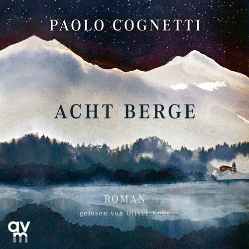 Acht Berge, 1 Audio-CD, MP3 (CD-Audio)
