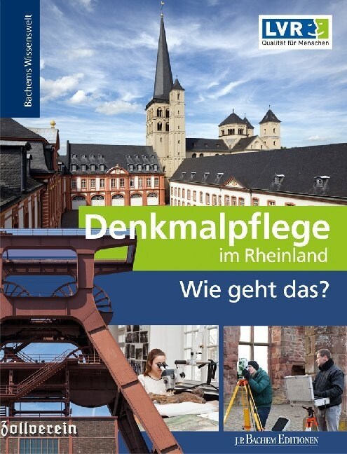Denkmalpflege im Rheinland - Wie geht das (Hardcover)