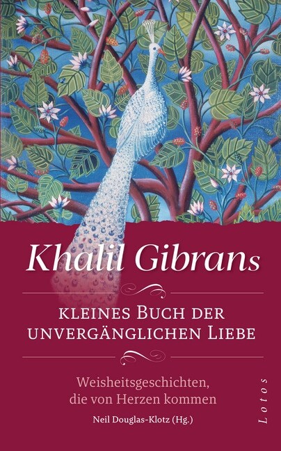 Khalil Gibrans kleines Buch der unverganglichen Liebe (Hardcover)