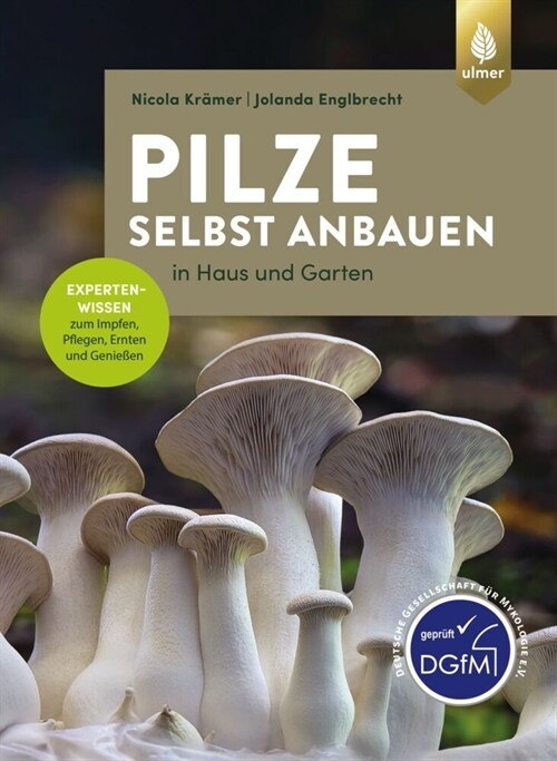 Pilze selbst anbauen (Paperback)