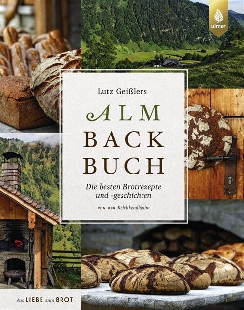 Lutz Geißlers Almbackbuch (Hardcover)