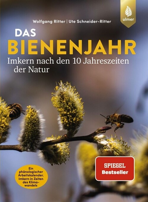 Das Bienenjahr - Imkern nach den 10 Jahreszeiten der Natur (Paperback)