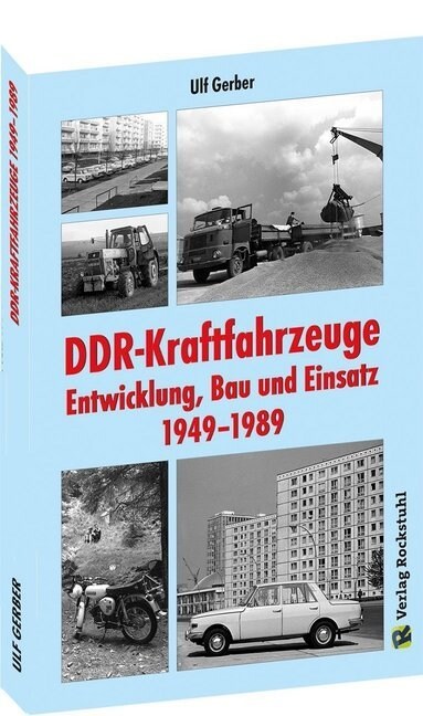 DDR-Kraftfahrzeuge - Entwicklung, Bau und Einsatz 1949-1989 (Paperback)