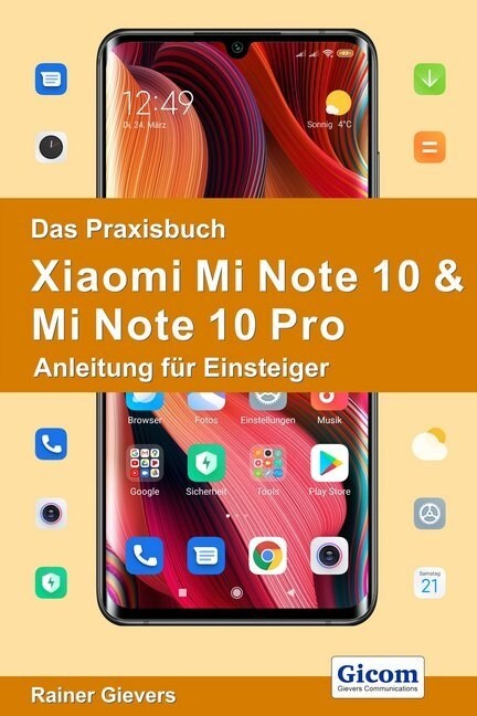 Das Praxisbuch Xiaomi Mi Note 10 & Mi Note 10 Pro - Anleitung fur Einsteiger (Paperback)