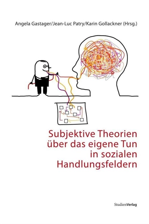 Subjektive Theorien uber das eigene Tun in sozialen Handlungsfeldern (Paperback)